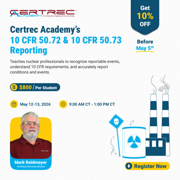 10 CFR 50.72 & 10 CFR 50.73 Reporting Training - May 12-13, 2026