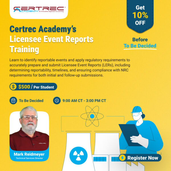 Licensee Event Reports Training - To Be Decided